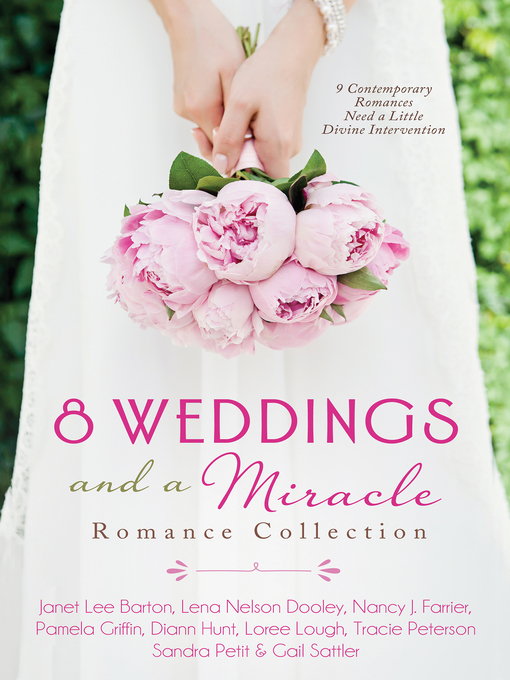 Title details for 8 Weddings and a Miracle Romance Collection by Tracie Peterson - Wait list